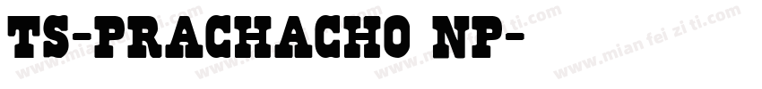 TS-PRACHACHO NP字体转换